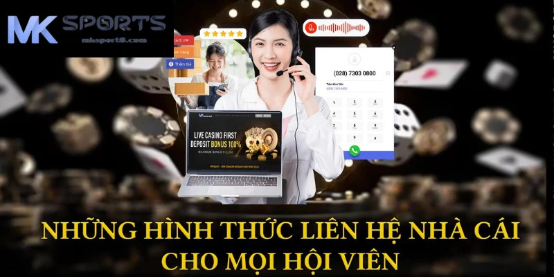 Khám phá những hình thức liên hệ hỗ trợ tại MK sport